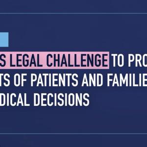 Canadian Medical Association files legal challenge to protect the rights of patients and families to make medical decisions