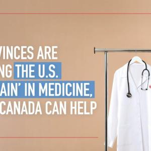 How provinces are leveraging the U.S. ‘brain drain’ in medicine, and how Canada can help
