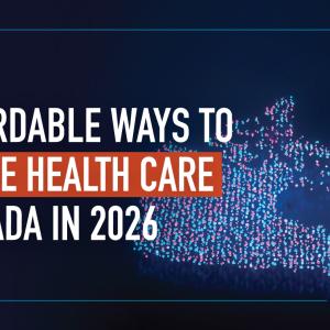COMMENTARY: 5 affordable ways to improve Canadians’ access to health care in 2026