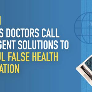 World’s doctors call for urgent solutions to harmful false health information