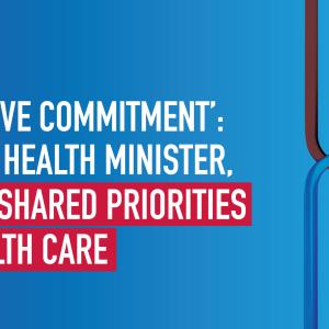 ‘Collective commitment’: Federal health minister, CMA on shared priorities for health care