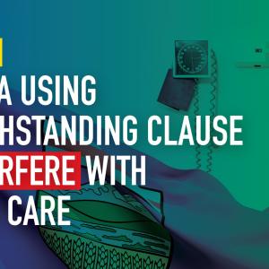 Alberta using notwithstanding clause to interfere with patient care: CMA