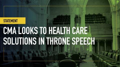 CMA looks to health care solutions in throne speech