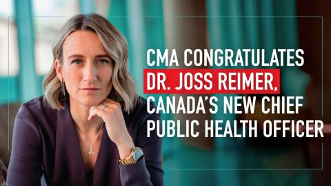 CMA congratulates Dr. Joss Reimer, Canada’s new Chief Public Health Officer