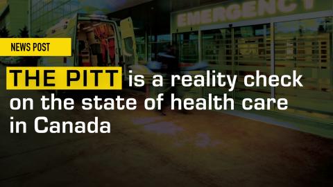 Season 2 of The Pitt is a reality check on the state of health care in Canada
