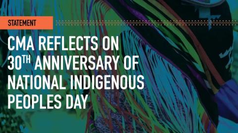 CMA recognizes National Indigenous Peoples Day