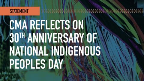 CMA recognizes National Indigenous Peoples Day