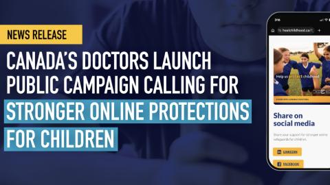 Canada’s doctors launch public campaign calling for stronger online protections for children