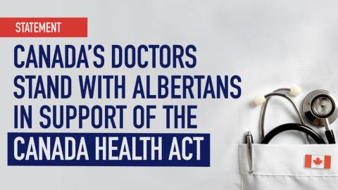 STATEMENT: Canada’s doctors stand with Albertans in support of the Canada Health Act