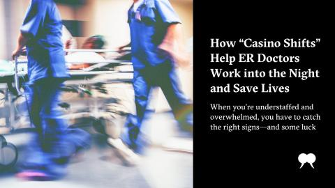 43 Patients, Not Enough Staff: How to Save a Life in an Overrun ER