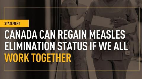 Canada can regain measles elimination status if we all work together: CMA