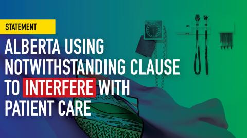 Alberta using notwithstanding clause to interfere with patient care: CMA