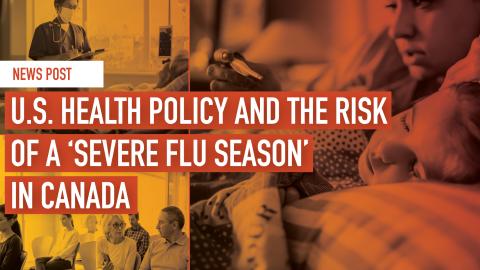 U.S. health policy and the risk of a 'severe flu season' in Canada